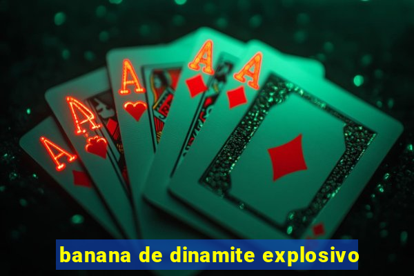 banana de dinamite explosivo